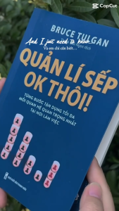 Sách: Quản Lí Sếp Ok Thôi (Bruce Tulgan)
