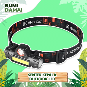 Bumi Damai: Lampu Senter Kepala LED Headlamp Headlight COB Aktivitas Outdoor Anti Air Waterproof Hiking Camping Rechargeable
