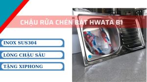 Chậu Rửa Chén Bát Chính Hãng HWATA INOX 304 - Loại 1 hộc 1 cánh 2 hộc nhiều kích thước thông dụng kèm xi phông