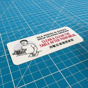 Clean and Clear The Table After Your Meal. Sila Bersih Kemas Meja Selepas Makan 用餐后请清理桌面. Sticker Sign Notice. After Eat