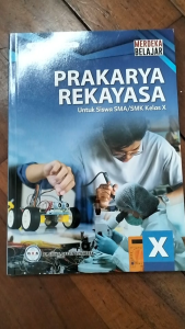 Buku Siswa Prakarya Rekayasa SMA/MA Kelas 10 Kurikulum Merdeka - GOS