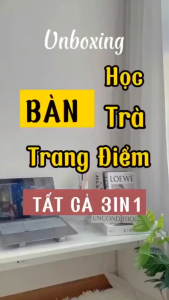 BÀN TRÀ ĐA NĂNG Decor gọn gàng có thể làm bàn học bàn trang điểm ngồi bệt cực kỳ chắc chắn