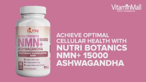 Nutri Botanics NMN+ 15000 Ashwagandha Anti Aging Supplement - Increase Cellular Energy for Health