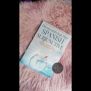 Demystifying the Spanish Subjunctive Book