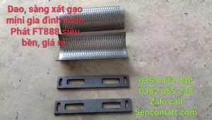 Dao máy xát gạo gia đình Toàn Phát TF888