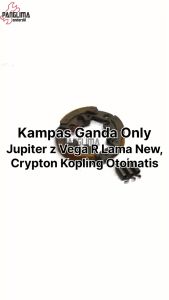 Aksesoris Kendaraan Otomatis: Kampas Ganda Only Jupiter & Kopling Z Vega R Lama
