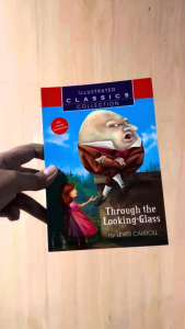 Illustrated Classics Collection - Through The Looking-Glass