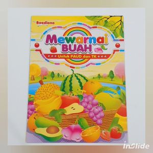 BUKU MEWARNAI BUAH UNTUK PAUD DAN TK ( UKURAN 21x29 )