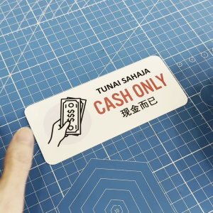 Cash Only. Tunai Sahaja. 现金而已. Sticker Sign Notice Signage. Payment. No Tiada QRPay QR or Credit Card.