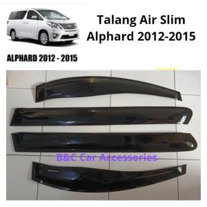 Talang Air/Side Visor Toyota Alphard 2012-2014 Slim Super Premium