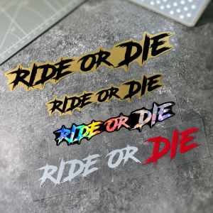 2PCS RIDE OR DIE Motorcycle Stickers Waterproof for Motorbike Helmet Fuel Tank Car Window DIY Bicycle Universal Vinyl Decals