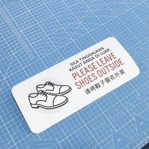 Please Leave Shoes Outside. Sila Tinggalkan Kasut Di Luar. 请将鞋子留在外面. Sticker Sign Signage Notice. No Inside Dilarang.