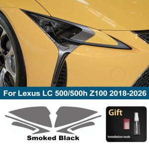 For Lexus LC 500/500h Z100 2018-2026 High-Gloss Smoke Black Pre-Cut TPU Headlight Protection Film PPF Anti-Scratch Vinyl Kit