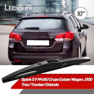 Rear Wiper 10″ For Chevrolet Spark EV M400 Cruze Estate Wagon J300 Trax Tracker Orlando Windshield Windscreen Rear Wiper Blade