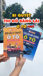 Bộ sách 600 Câu Lý Thuyết + 120 Câu Mô Phỏng Ô Tô Ôn Thi Sát Hạch Thi Đỗ Sau 5 Ngày Cập Nhật Đề Chuẩn Bộ C.A 2025