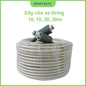 Dây rửa xe áp lực cao Oring 10 15 20 30m ren 22mm dây máy xịt rửa xe
