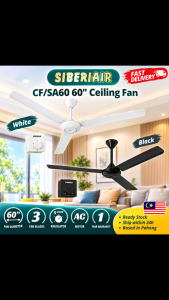 SIBERIAIR 60 Inch 5 Speed 3 Metal Blade CF/SA60 White Black SIRIM Standard Regulator Ceiling Fan