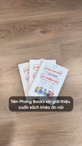 Sách - Khéo Ăn Nói Sẽ Có Được Cả Thiên Hạ - Nhà sách Tiên Phong Books