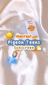 PIGEON TEENS SUNSCREEN SPF 35PA+++ 60ml&30ml Dengan Kandungan Vitamin E Acetat & Bisabolol