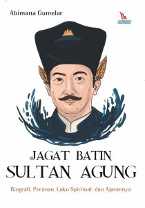 Buku Jagat Batin Sultan Agung  - Abimana Gumelar - Laksana