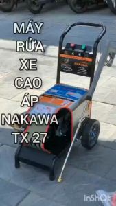 Máy rửa xe áp cao nào tốt máy rửa xe Nakawa TX27