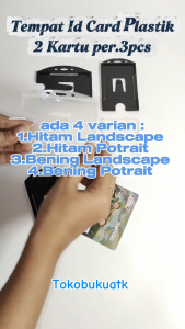 Tempat Id Card / Plastik Id Card Utk 2 Kartu Potrait - per 3 pcs