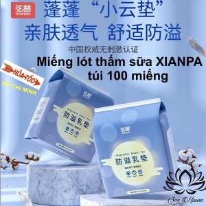 HCM_HOẢ TỐC.Miếng lót thấm sữa XIANPA túi 100 miếng.Hàng sẵn Nowship