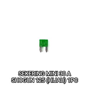 Sekering Shogun 125 Mini 30A Warna Hijau (Harga Per 1 PC) - Fuse DX Micro Fuse Mikro Sekring Tusuk Tancap Kotak Kecil 30 Ampere