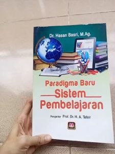 Paradigma Baru Sistem Pembelajaran: Kualitas Pendidikan & Paradigma Pembelajaran