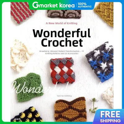 Wonderful Crochet a New World of Hand-Crocheted Knitting