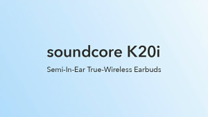 PROMO SPESIAL EVENT 8.8>>>(New Launch) Soundcore K20i Earbuds Bluetooth 5.3 Earphones 36 PlayTime Bluetooth 13mm Drivers Game Mode TWS-A3994