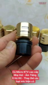 Củ Mic NM28 - nhẹ hơi âm tiếng - ít hú rít - thay thế đc mic có dây vs không dây ( giá bán 1 cái )