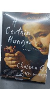 A Certain Hunger by Chelsea G. Summers