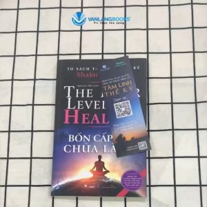 Sách - Bốn Cấp Độ Chữa Lành - Tủ Sách Tâm Linh Thế Kỷ-Vanlangbooks