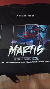 GG T-Shirt MARTIS: Kaos Custom Deathrock & Mobile Legends