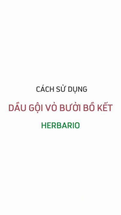 Bản Nâng Cấp - Dầu gội vỏ bưởi & bồ kết Herbario 300ml không sunfate ...
