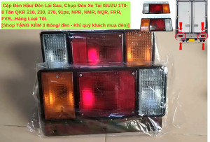 Đèn Hậu (Lái Sau) Xe Tải ISUZU 1T9 - 8Tấn QKR 210 230 270 91ps NPR NMR NQR...Hàng Loại Xịn Shop Tặng Bóng