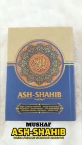 Al-Quran Ash-Shahib Ukuran SEDANG A5 Hard Cover HC Rasm Utsmani Madinah Waqaf dan Ibtida Musykilat Mutasyabihat Tips Menghafal Terjemah Penerbit Hilal Media