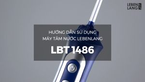 Máy tăm nước LEBENLANG cầm tay LBT1486S chống thấm nước tặng kèm đầu xịt và túi vải đựng máy cao cấp - hàng chính hãng