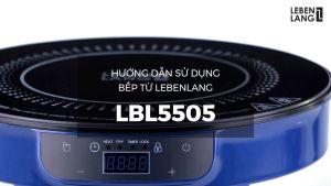 Bếp từ đơn LEBENLANG LBII5505 mặt kính chịu lực có chức năng hẹn giờ cài đặt thời gian nấu công suất 2000W - hàng chính hãng