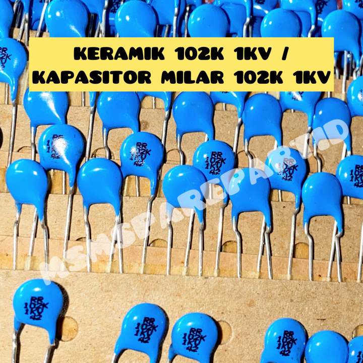 (2 PCS) KERAMIK 102K 1KV / KAPASITOR MILAR 102K 1KV | Lazada Indonesia