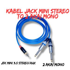 Kabel Jack 3.5 mini Stereo to Dual Akai Mono 6.5 Kabel Kitani 1-5 Meter
