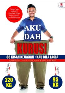 Buku Aku Dah Kurus! 88 Kisah Kejayaan: Kau Bila Lagi (NEW)