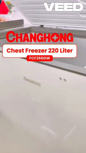 CHEST FREEZER CHANGHONG FCF266DW FCF 266 DW LEMARI PEMBEKU 210 LITER GARANSI RESMI BY TMJ