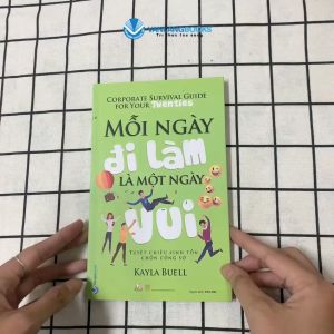 Sách - Mỗi Ngày Đi Làm Là Một Ngày Vui-Vanlangbooks
