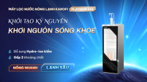 Karofi Máy Lọc Nước Nóng Lạnh Platinum S66 Hệ Thống 12 Lõi Cao Cấp Công Nghệ One Touch Filter Bảo Hành Chính Hãng 36 Tháng
