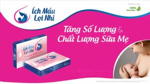ÍCH MẪU LỢI NHI - Hỗ trợ tăng số lượng và chất lượng sữa cho mẹ.