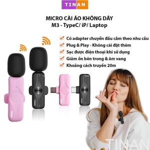 (2* microphone) Micro Thu Âm Kẹp Áo Không Dây TINAN M3 Hỗ Trợ Điện Thoại và Máy Tính