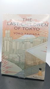 The Last Children of Tokyo by Yoko Tawada [High Quality Paperback]