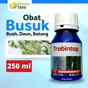 TROBINTOP Obat Fungisida Penyakit Busuk Patek Antraknosa Pada Buah Daun dan Batang. Trobintop 250ml